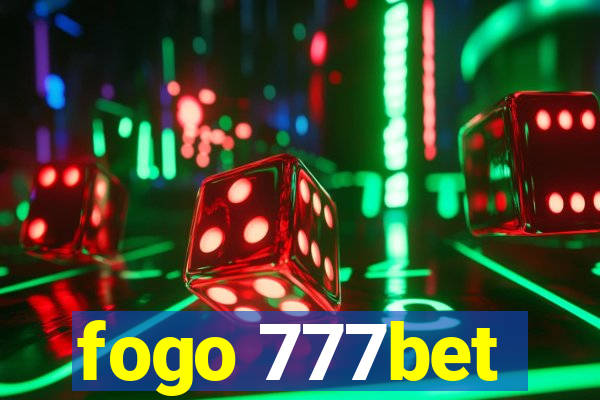 fogo 777bet